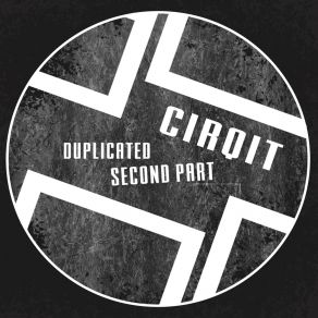 Download track Duplicated (Original Mix) CirQit