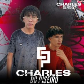 Download track Brincadeira Pra Tuas Colegas Charles Do Piseiro