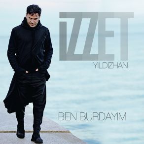 Download track Ben Burdayım (Remix) İzzet Yıldızhan