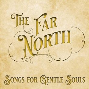 Download track Gentle Souls The Far North