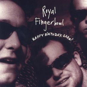 Download track Big Whiskey Royal Fingerbowl