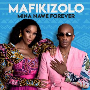 Download track Thandolwethu Mafikizolo