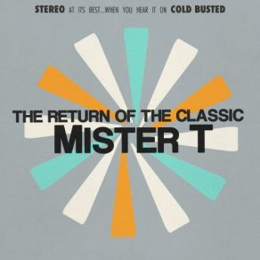 Download track The Return Of The Classic Mister T