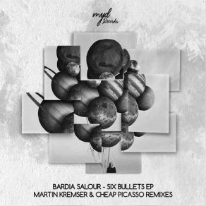 Download track Six Bullets (Martin Kremser Remix) Bardia Salour