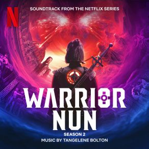 Download track Warrior Nun Season 2 End Credits Tangelene Bolton