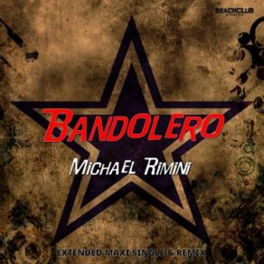 Download track Bandolero (Extended Vocal Speedy Mix) Michael Rimini