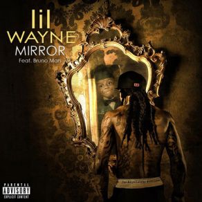 Download track Mirror (Explicit Edit)  Lil WayneBruno Mars