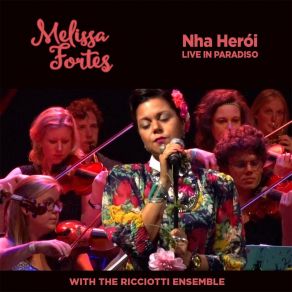 Download track Nha Herói (Live) MELISSA FORTESRicciotti Ensemble