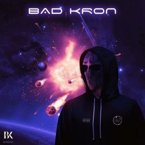 Download track Fucking Rockstar Bad Kron BKNBKN, Bad Kron