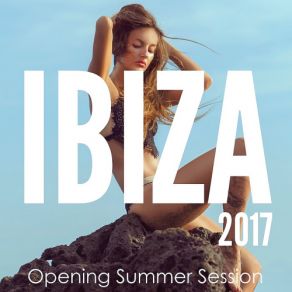 Download track Ibiza 2017 Opening Summer Session (MegaMIX By OLO) Olo