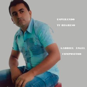 Download track Me Sonrió El Amor Gabriel Ángel Compositor