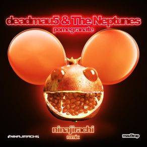 Download track Pomegranate (Ninajirachi Remix) Deadmau5, The Neptunes