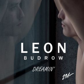 Download track Dreamin' Leon Budrow