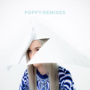 Download track Interweb (Nebbra Remix) Poppy