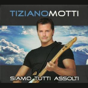 Download track Liberi Tutti Tiziano Motti