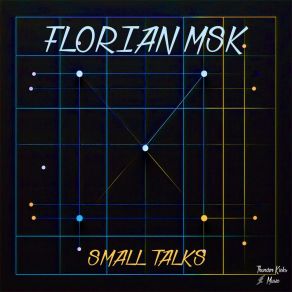 Download track Small Talks Florian MSK