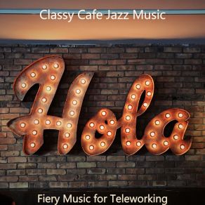 Download track Marvellous Background For Working Remotely Classy Cafe Jazz Music