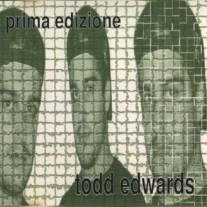 Download track Steal Your Heart Todd Edwards