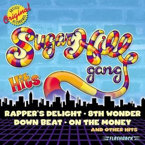 Download track 8th Wonder The Sugarhill Gang