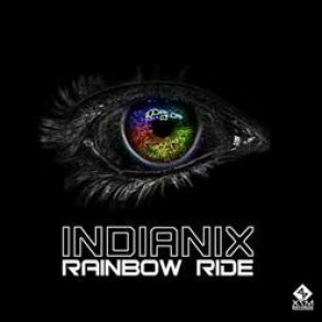 Download track Rainbow Ride Indianix