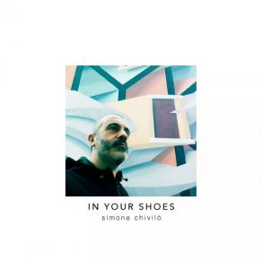 Download track In Your Shoes Simone Chivilò