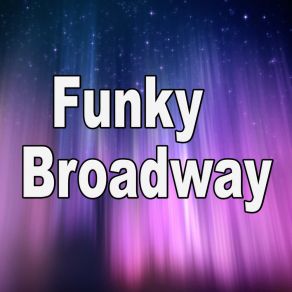 Download track Funky Broadway - (Tribute To Wilson Pickett) (Instrumental) Barberry RecordsWilson Pickett