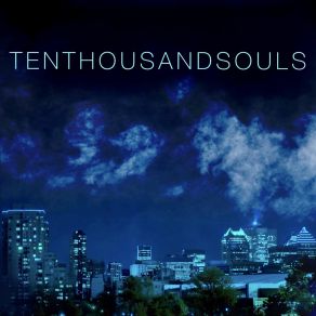 Download track We're All The Same (All Together) Ten Thousand Souls