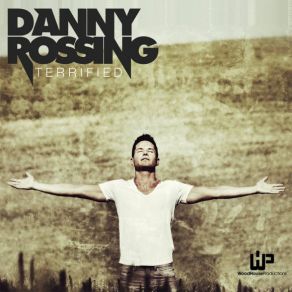 Download track Terrified (Radio Edit) Danny Rossing