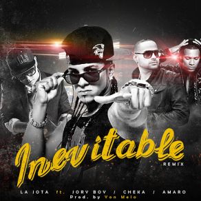 Download track Inevitable (Official Remix) La JotaCheka, Amaro, Jory Boy