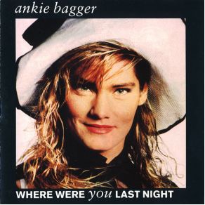 Download track Where Were You Last Night (Remix) Ankie Bagger