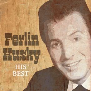 Download track Looking At The World Through A Windshield Ferlin Husky