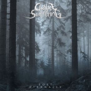 Download track Lost Eternally Chalice Of Suffering