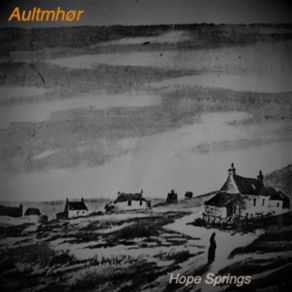 Download track Hope Springs Aultmhor