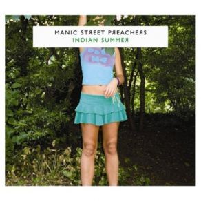 Download track Indian Summer Manic Street Preachers