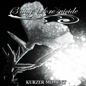 Download track Ein Kurzer Moment 13 Days Before Suicide