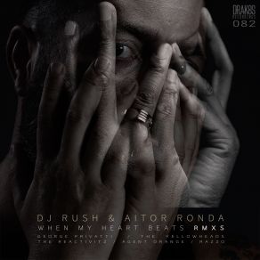 Download track When My Heart Beats (George Privatti Remix) Dj Rush, Aitor Ronda