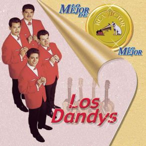 Download track Dime Que Si Me Quieres Los Dandys