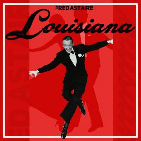 Download track I Love Louisa Fred Astaire