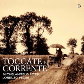 Download track Toccate E Correnti: Toccata No. 7 Lorenzo Feder