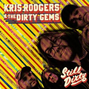 Download track Don't Turn Around The Dirty Gems, Kris Rodgers