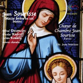 Download track Messe Brève En Sol In G Minor, Op. 6 III. Sanctus Jean Sourisse, Chœur De Chambre Jean Sourisse