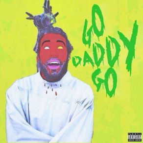 Download track Go Daddy Go DillanPonders