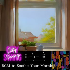 Download track Morning Calm Breeze Swing City