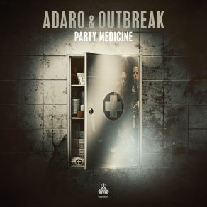 Download track Party Medicine (Original Mix) Outbreak, Adaro