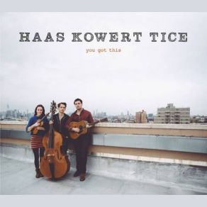 Download track Monkey Trouble Haas Kowert Tice