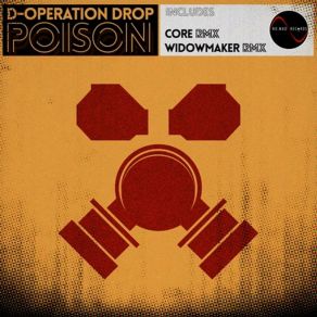 Download track Poison (Core Remix) D-Operation Drop