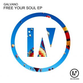 Download track Free Your Soul Galvano