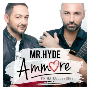 Download track M'innamorerò Di Te Mr. Hyde