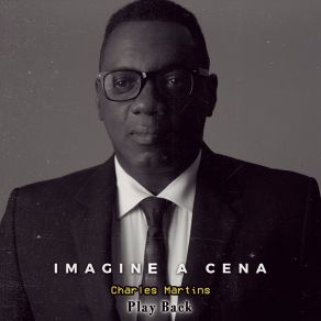 Download track Imagine A Cena (Playback) CHARLES MartinsAnderson Freire