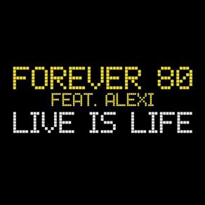 Download track Live Is Life (Extended Mix) Alexi